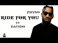 Phyno   Ride For You Lyrics ft  Davido 🎶 By Slimmoni
