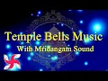 Download Lagu Temple Bells Music With Mridangam Sound : Feel In Temple While at Home