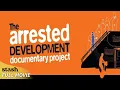 The Arrested Development Documentary Project TV Show Documentary Full Movie Will Arnett