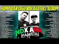 Download Lagu Lagu Terbaik Dari NDX A.K.A Full Album 2021 - BEST OF SONG NDX A.K.A ( HIP HOP DANGDUT )
