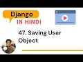 47 Saving user object Online Courses Website