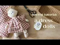 Sewing a Doll Dress Olli Ella Doll Clothes Tutorial