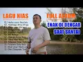 Download Lagu Kumpulan Lagu Nias_Daniel Folala Zalukhu_Onozibayada talu, ubur-ubur ikan lele, faabolo dalu-dalu,