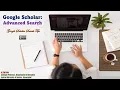 Google Scholar Advanced Search Google Scholar Search Tips