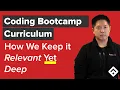 Coding Bootcamp Curriculum How We Keep It Relevant Yet Deep