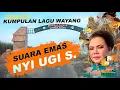 Lagu SUARA EMAS SINDEN NYI HJ. UGI S. || KUMPULAN LAGU WAYANG KARYA BUDAYA