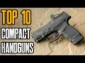 Top 10 Best Compact 9mm Handguns for Concealed Carry