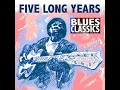 Five Long Years