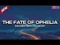 Lagu DJ THE FATE OF OPHELIA BREAKBEAT REMIX FULL MELODY TERBARU 2026
