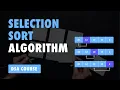 Selection Sort Algorithm Complete Explanation Theory Code Time Complexity