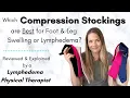 Compression Stockings Reviewed Explained by a Lymphedema Physical Therapist