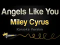 Download Lagu Miley Cyrus - Angels Like You (Karaoke Version)