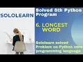 Longest Word 6th python3 problem solution python core project answer sololearn python3 course