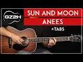 Download Lagu Sun \u0026 Moon Guitar Tutorial Anees Guitar Lesson |Chords + Fingerpicking|