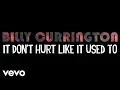 Download Lagu Billy Currington - It Don't Hurt Like It Used To (Official Lyric Video)