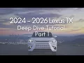 2024 - 2026 Lexus TX Full Tutorial