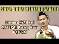 Download Lagu Story wa Gus Baha - Suka Duka Menjadi Santri