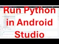 How to run Python in Android Studio and fix No Python interpreter configured for the module error