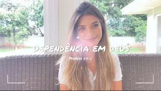 Dependência em Deus.
