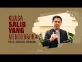 Download Lagu KUASA SALIB YANG MENGUBAHKAN -Pdt. Dr. Rubin Adi Abraham