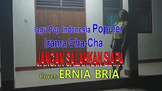 jangan salahkan siapa cha cha meriam belina cover ernia bria bintang malaka chanell bmc 