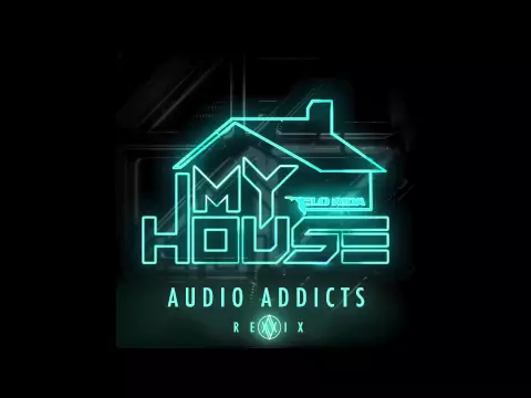 Download MP3 Flo Rida - My House (Audio Addicts Remix)