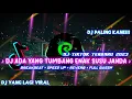 Lagu DJ ADA YANG TUMBANG X ENAK SUSU JANDA X FE DEUMAUDI BREAKBEAT + REVERB + SPEED UP + FULL BASS KANE!!
