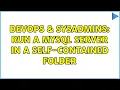 DevOps SysAdmins Run a MySQL server in a self-contained folder 2 Solutions