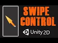 SWIPE CONTROL How to make swipe control in Unity 2D