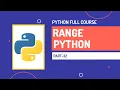 range in Python Python Full Course Part-32 Hindi