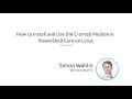 How to install and use the CronTab module in PowerShell core on Linux
