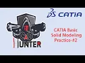 CATIA Basic Solid Modelling Practice - CAD HUNTER
