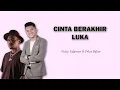 Download Lagu Cinta Berakhir Luka - Vicky Salamor ft Wizz Baker | Lirik Lagu
