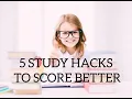 5 SCIENTIFIC STUDY HACKS TO SCORE BETTER IN EXAMS Amazing Tips and Tricks