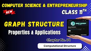 105 Graph Data Structure Chapter 4 Computational Structures Class 11th Computer Science