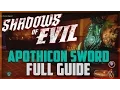 SHADOWS OF EVIL APOTHICON SWORD GUIDE - How to get the Sword