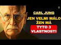 Lagu Jen velmi málo žen má tyto 3 hluboké vlastnosti – Carl Jung vysvětluje proč