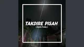 Download TAKDIRE PISAH MP3