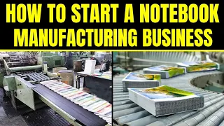 How To Start A Notebook Manufacturing Business Stationery Business Ideas 
