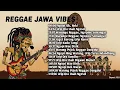 Download Lagu Reggae Jawa Vibes 2025 🎶 Playlist Lagu Santai Bikin Hidup Tenang