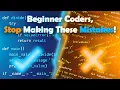 Top 5 Beginner Programming Mistakes and How to Fix Them