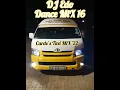 DJ Edo-Dance MiX 16 (Cardo's Shuttle MiX '22)