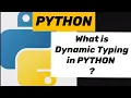 PYTHON What is Dynamic Typing in PYTHON