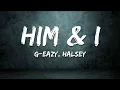 Download Lagu G-Eazy \u0026 Halsey - Him \u0026 I (Lyrics)
