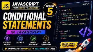 JavaScript Conditional Statements Explained if if else else if switch Episode 5
