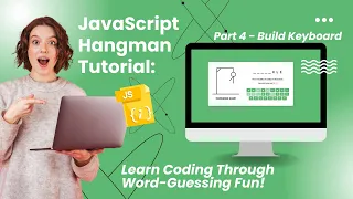 JavaScript Hangman Game Tutorial - Part 4 Building the Keyboard
