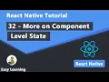 32 - More on Component Level State in React Native