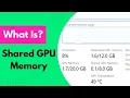 What is shared GPU memory Everything explained here you should know