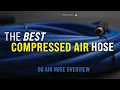 The Best Compressed Air Hose OG Air Hose Overview