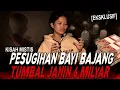 Download Lagu (EKSKLUSIF) DEMI UANG 6 MILIAR IBU INI RELA RITUAL PESUGIHAN BAYI BAJANG !! KISAH MISTIS KEKAYAAN